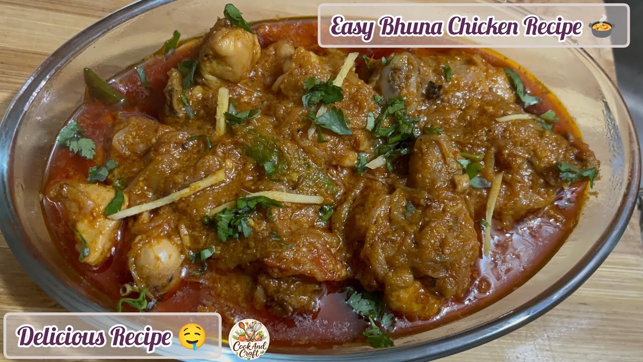 |Easy And Delicious Chicken Bhuna Recipe|🍲•Authentic And Tasty Chicken Recipe•🤤#chicken#chickenbhuna