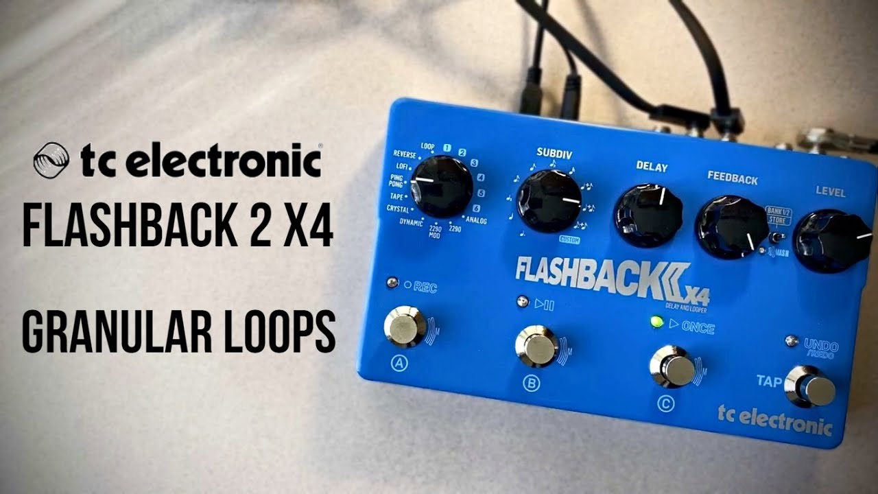 Granular Loops with TC Electronic Flashback 2 X4