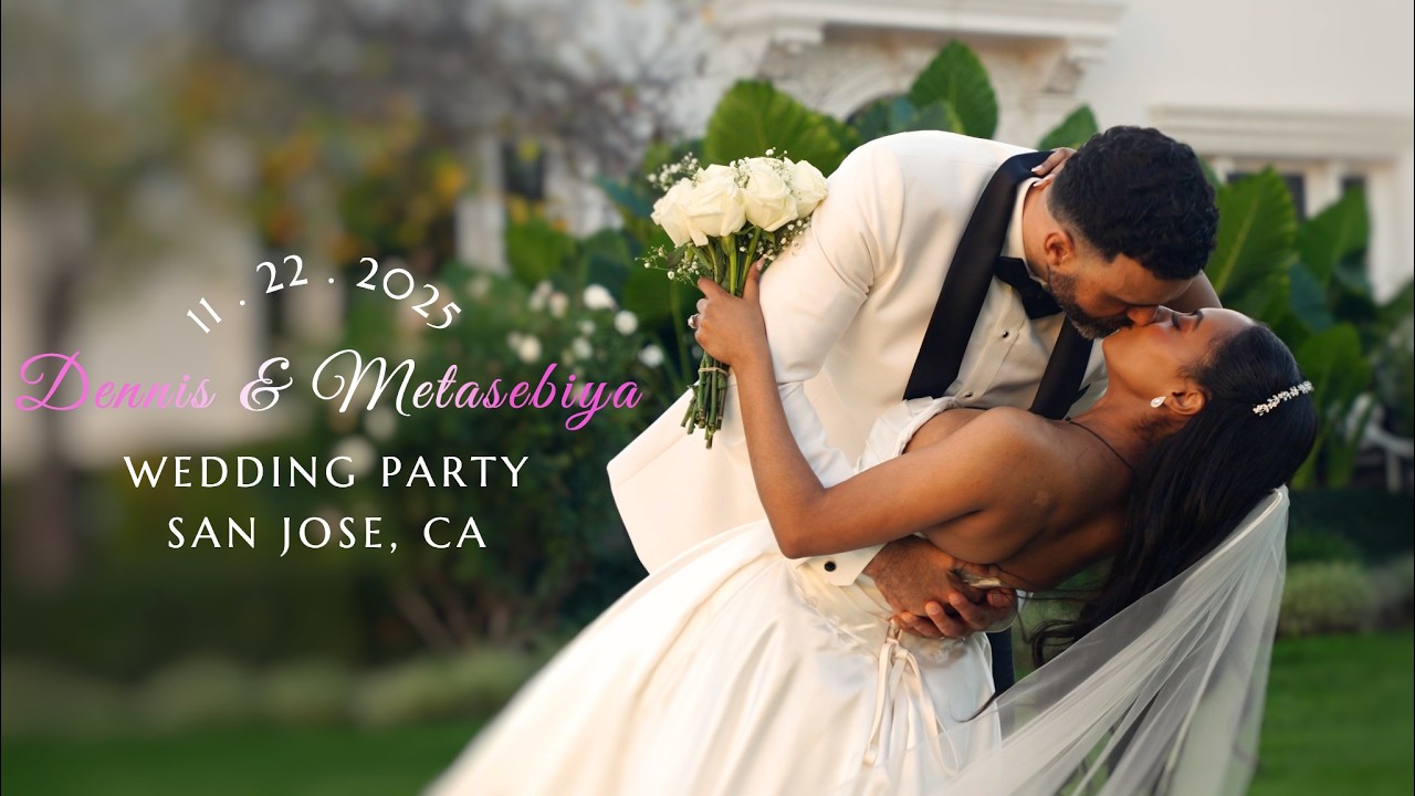 DENNIS AND METASEBIYA WEDDING - SAN JOSE, CA - By Sunset Video Production