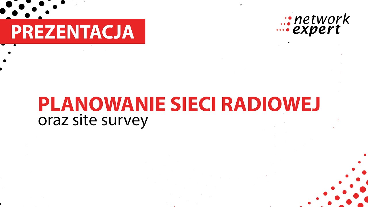 Planowanie sieci radiowej oraz site survey @network expert