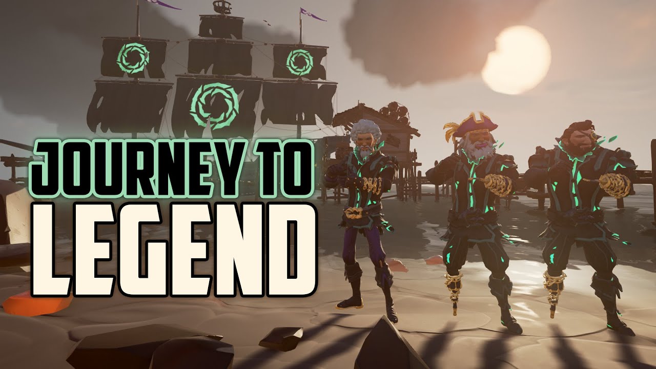 Sea of Thieves: Journey to Legend [I FINALLY MADE IT!]