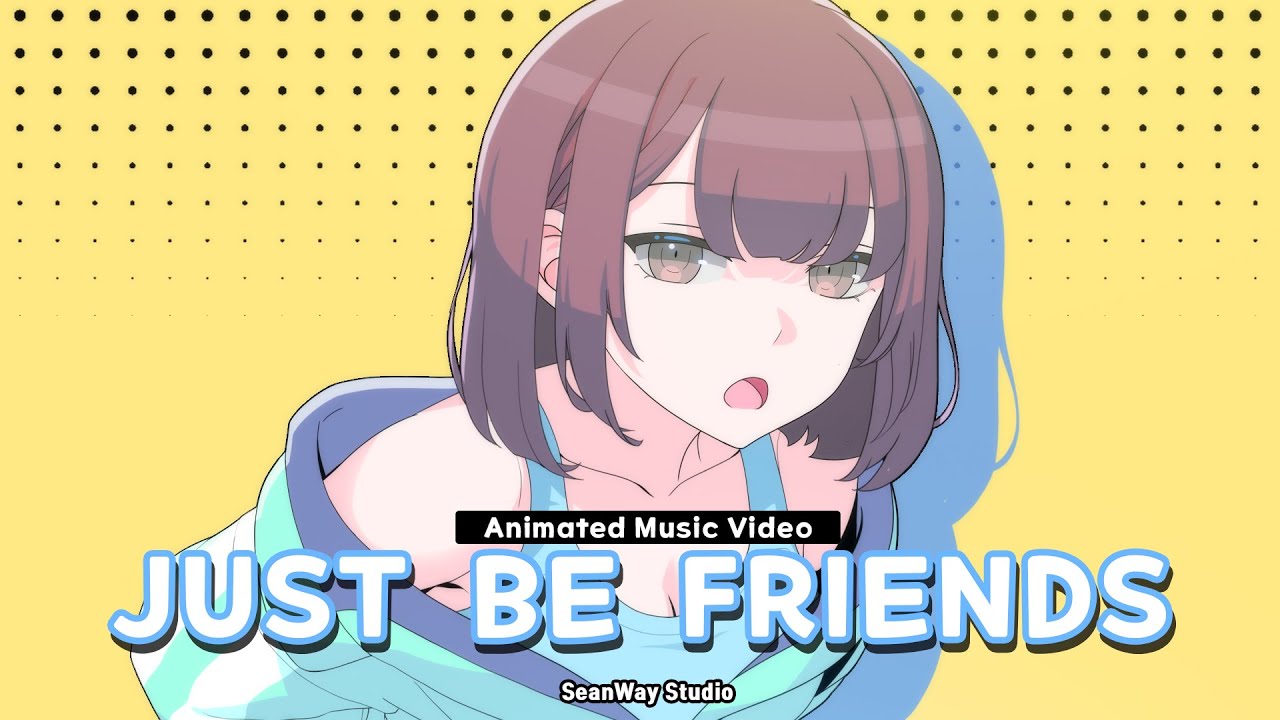Just Be Friends &ndash; neko boku, Gaiyu & brianjcb (Animated Music Video by SeanwayStudio)