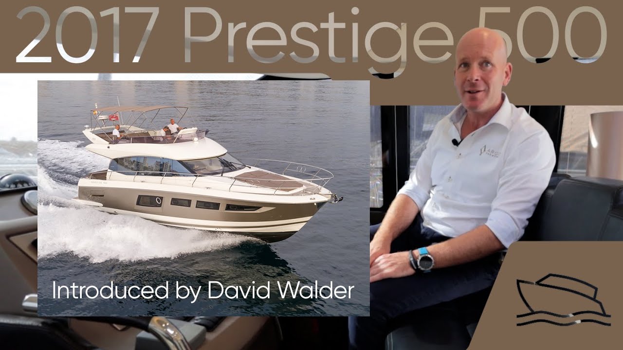 2017 Prestige 500 'Calelia' Introduced by David Walder