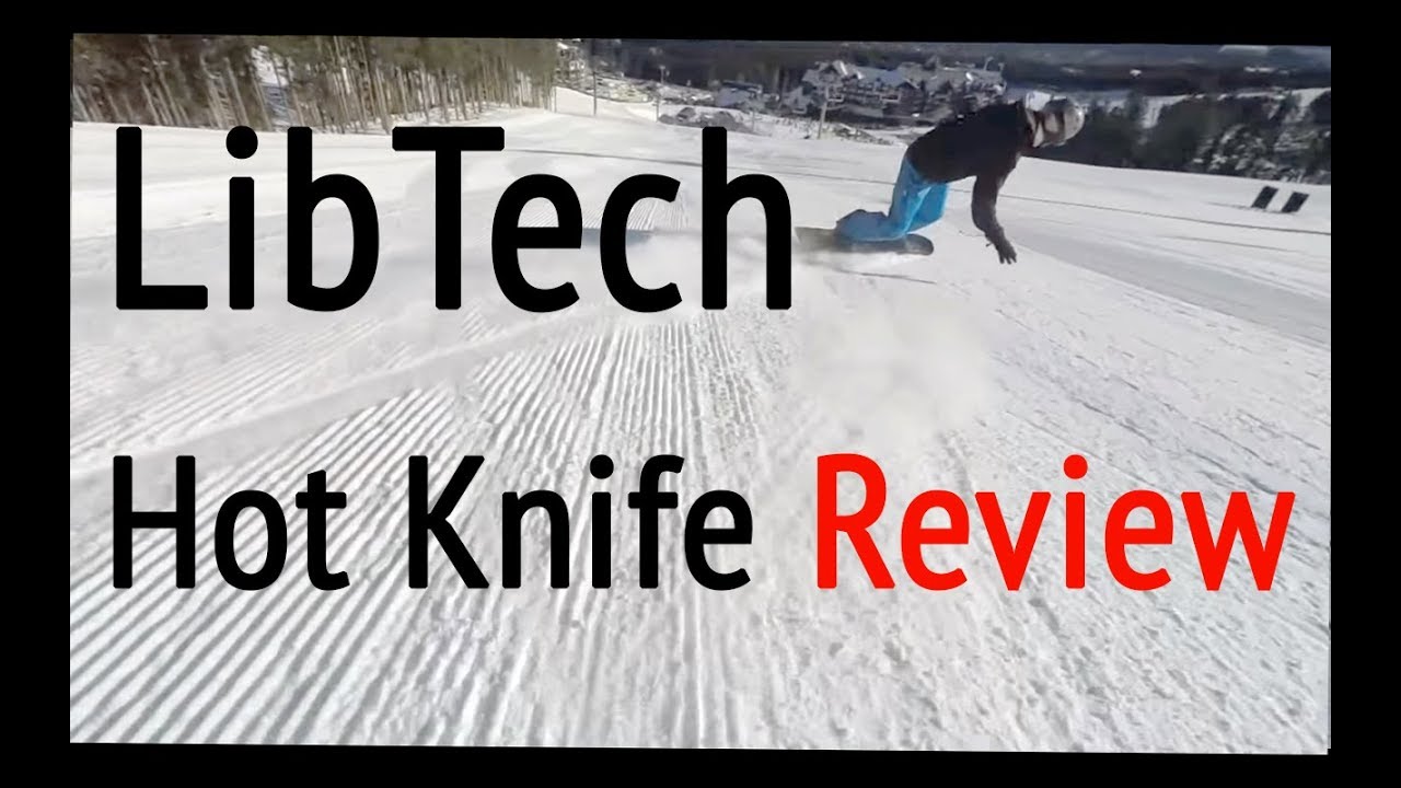 LibTech Hot Knife Ride and Review