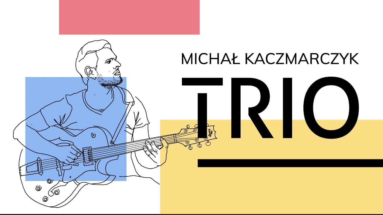 Michał Kaczmarczyk Trio  - Home Session 2020