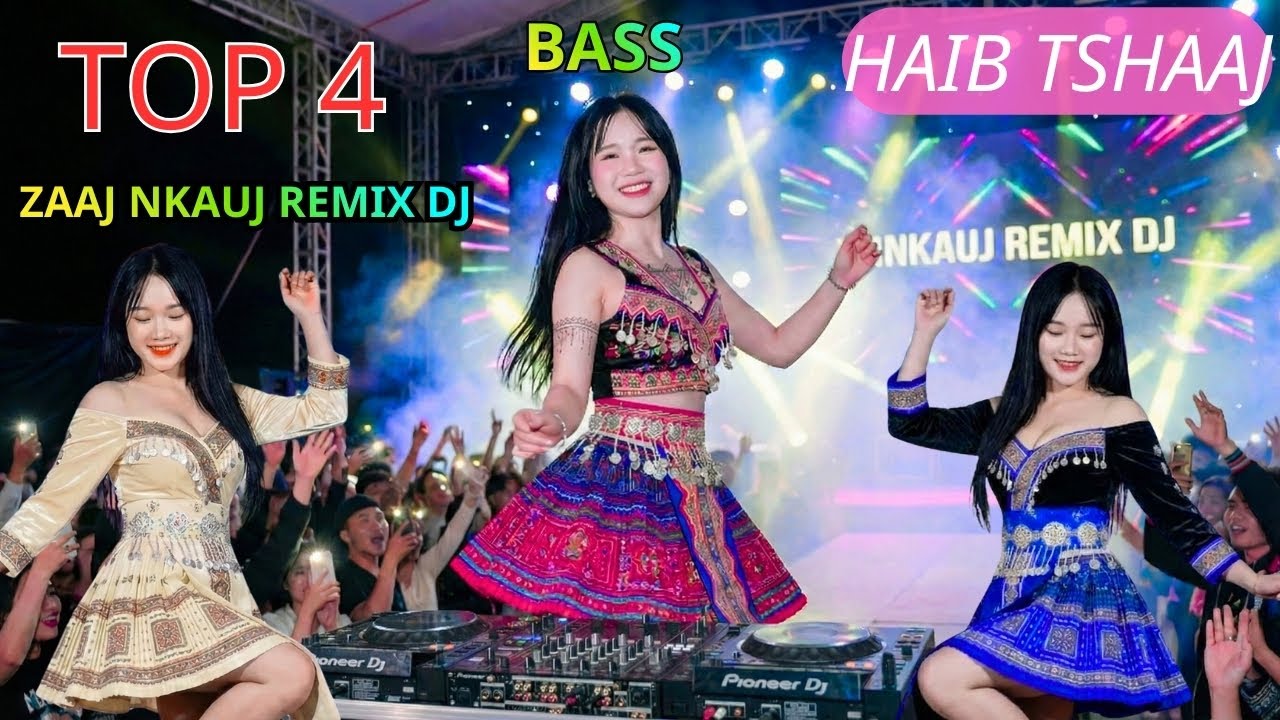 TOP 4 Zaj Nkauj Remix Haib Tshaj Plawg Bass Nrov Zoo Noog Heev Hotrreed 2026 Nhảy Múa Dacen tiktok