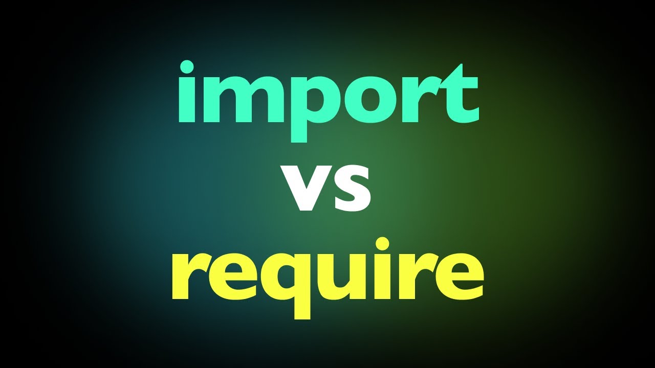 Import vs Require: самое большое различие в JavaScript