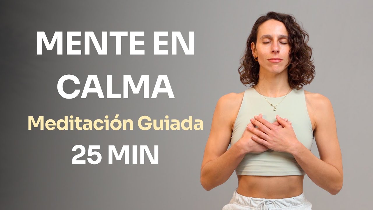 Meditación para Calmar la Ansiedad (25 min)