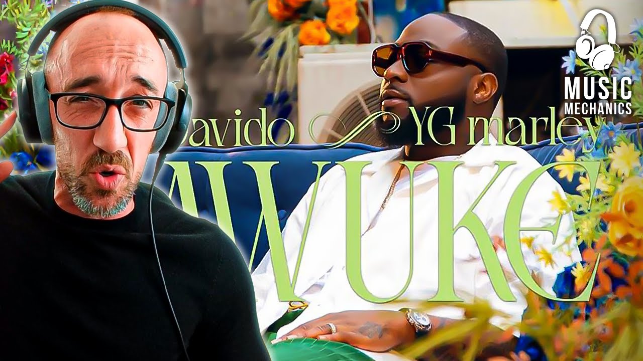 Davido, YG Marley - Awuke | Music Mechanics Reaction & In-depth Analysis