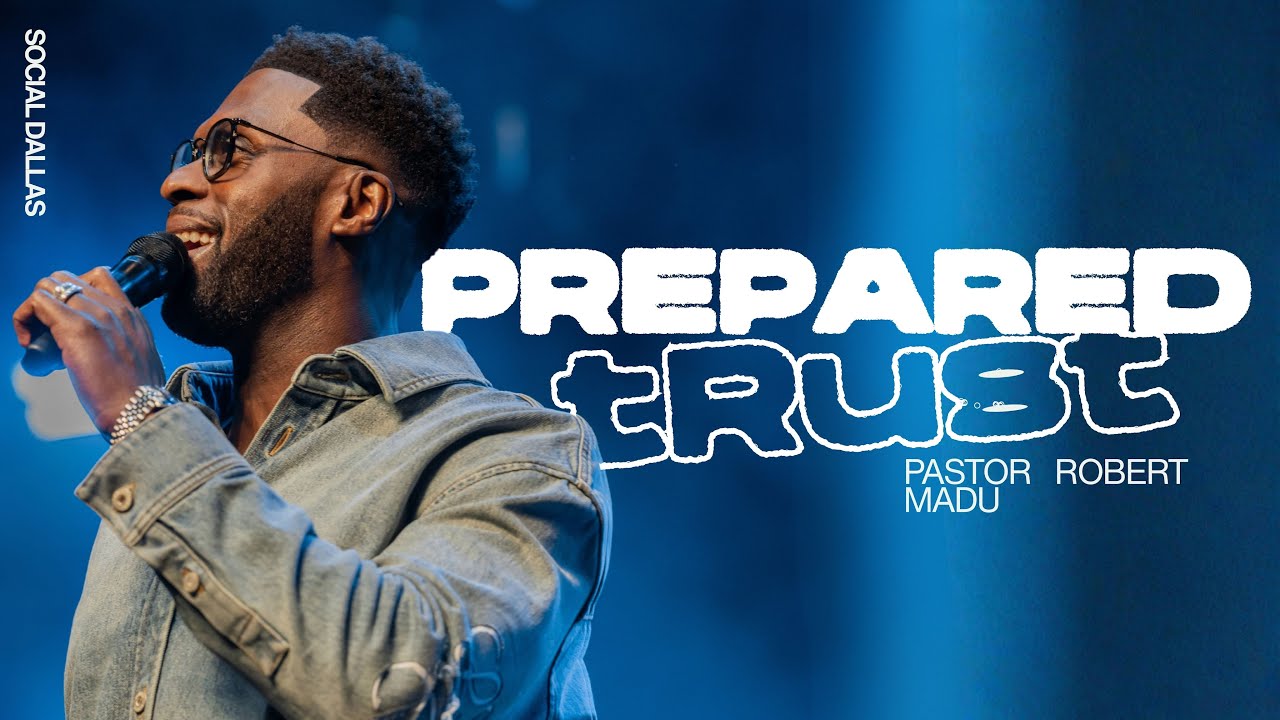 Prepared Trust I Robert Madu I Social Dallas