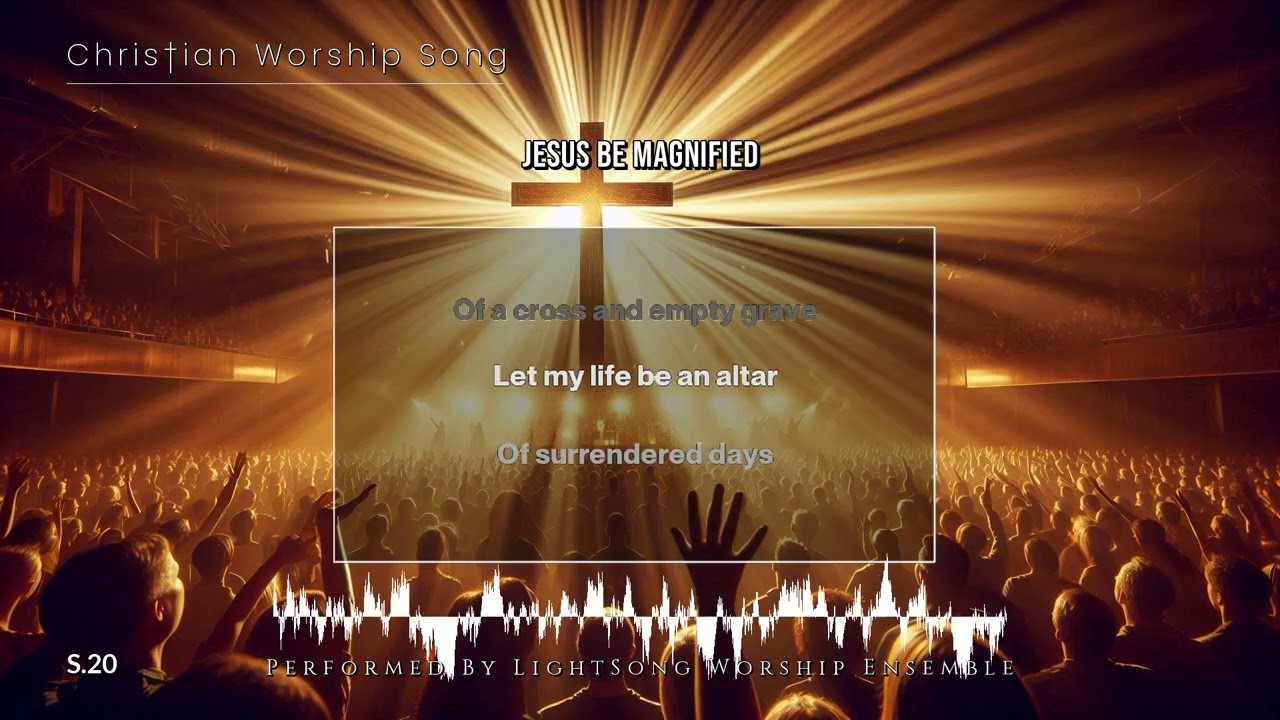 Jesus Be Magnified | Christian Worship Song |20| @lightsong_gh  