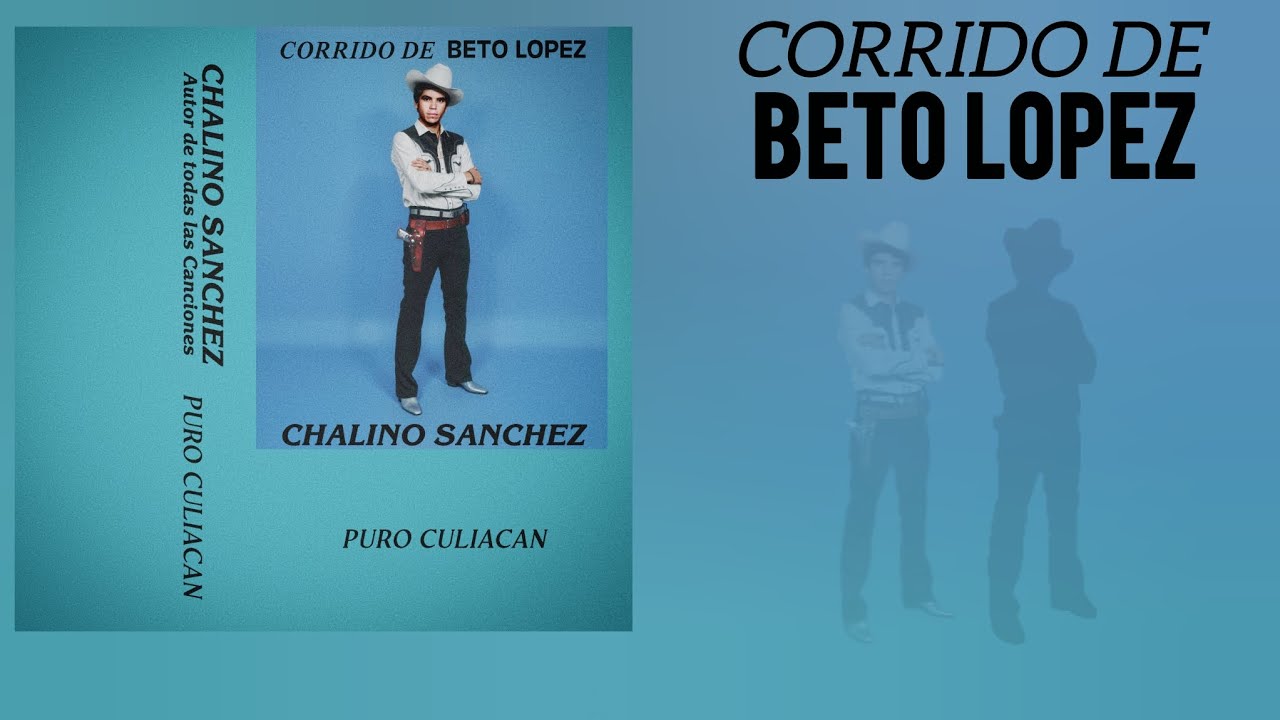 Corrido De Beto Lopez - Chalino Sanchez - Lado B - Cassette