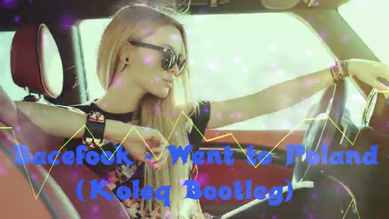 Bacefook - Went to Poland (Koleq Bootleg)