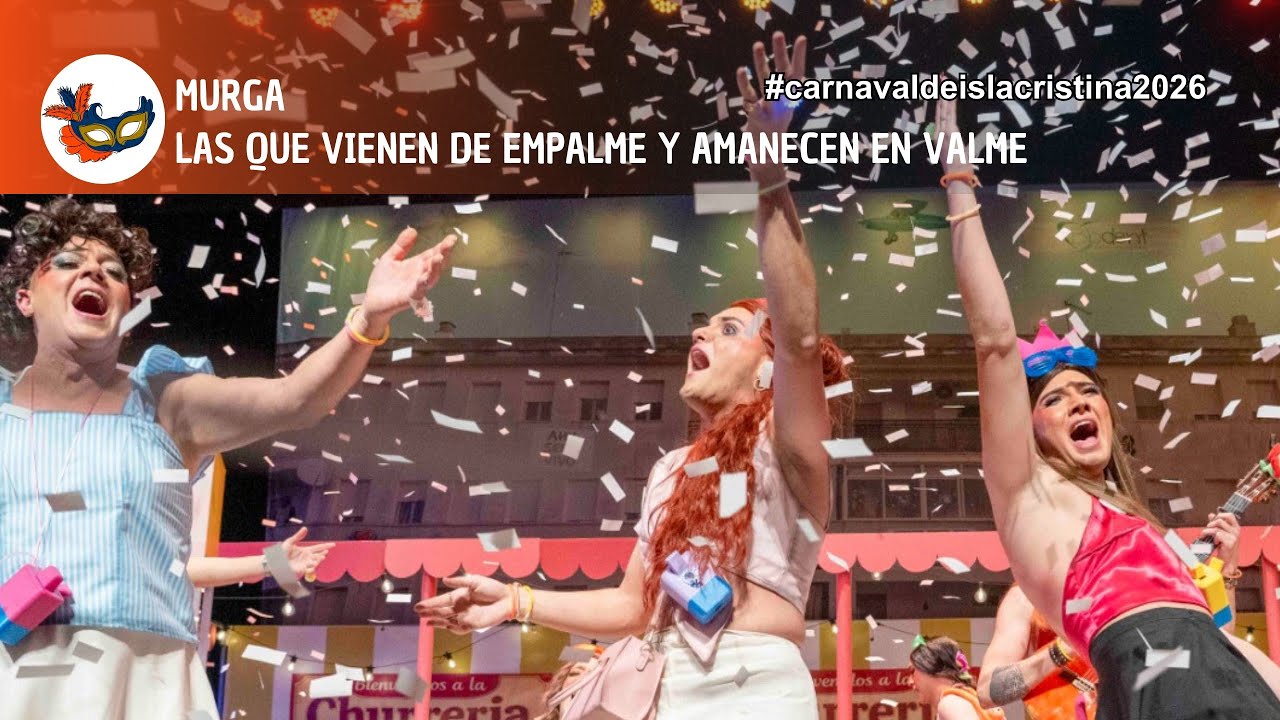 Murga LAS QUE VIENEN DE EMPALME... - PRELIMINARES | Carnaval de Isla Cristina de 2026.