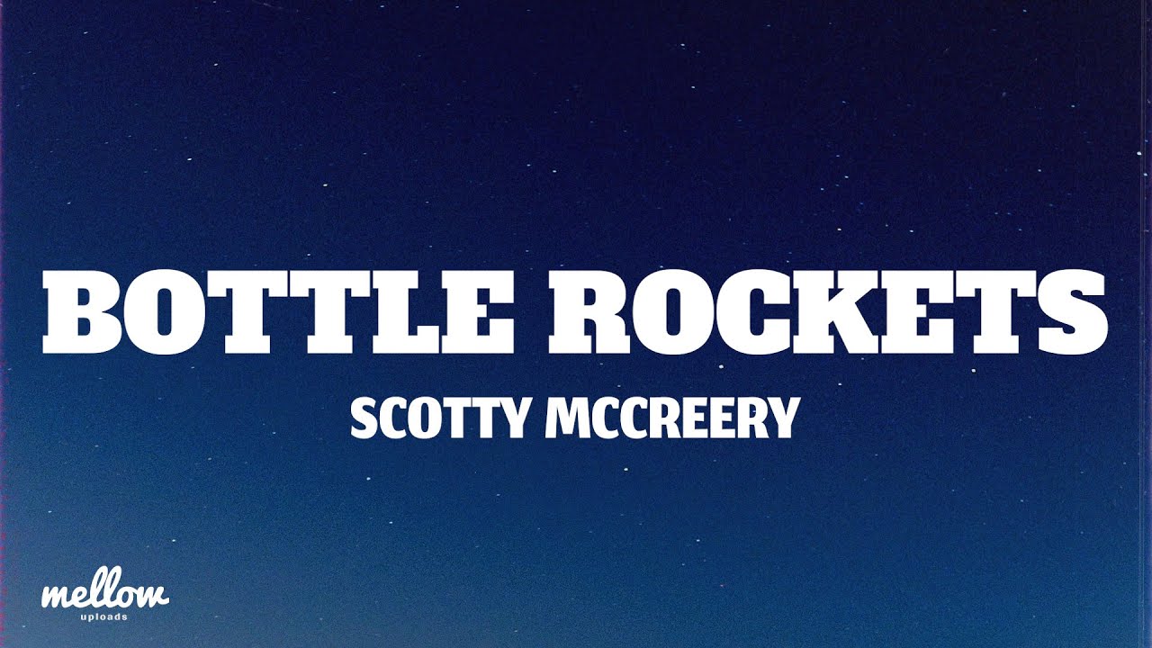 Scotty McCreery - Bottle Rockets (Letra/Lyrics)