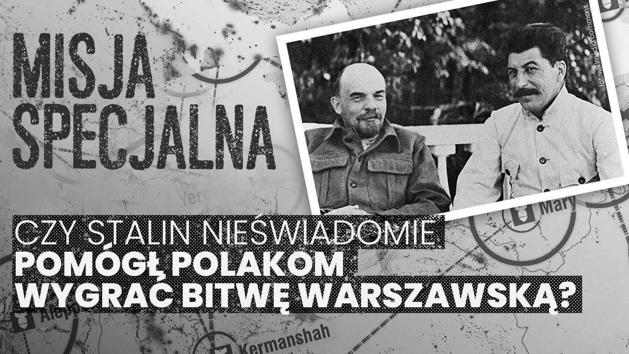 Czy Stalin nieświadomie pomógł Polakom wygrać Bitwę Warszawską? | MISJA SPECJALNA