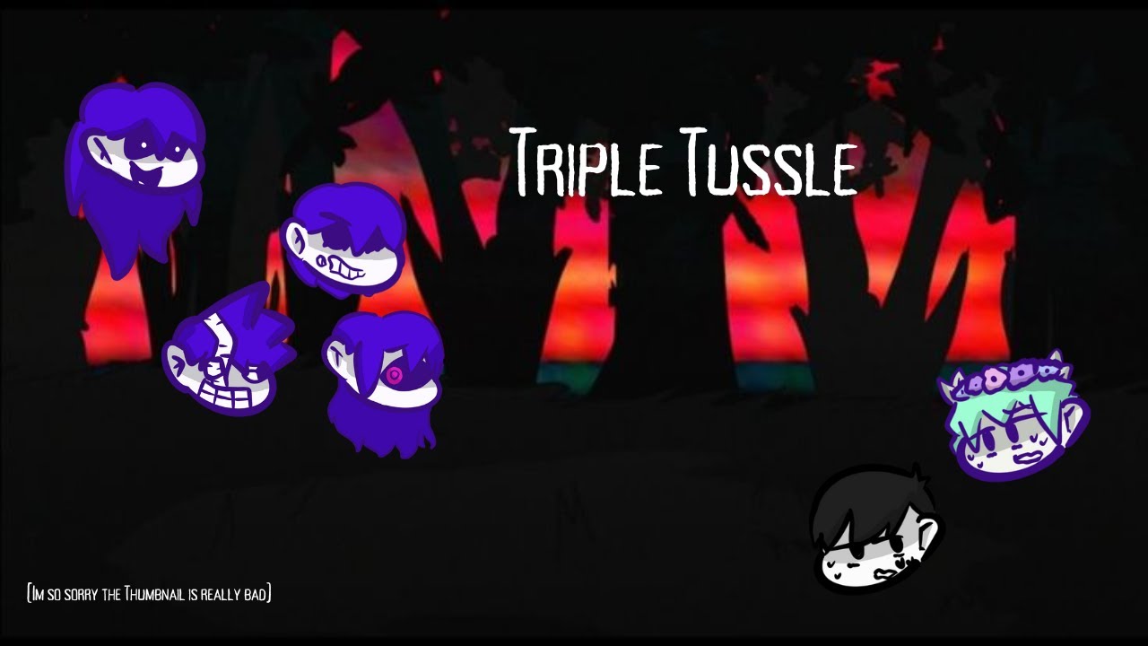 Triple Tussle | Triple Trouble But Omori Characters Sing it