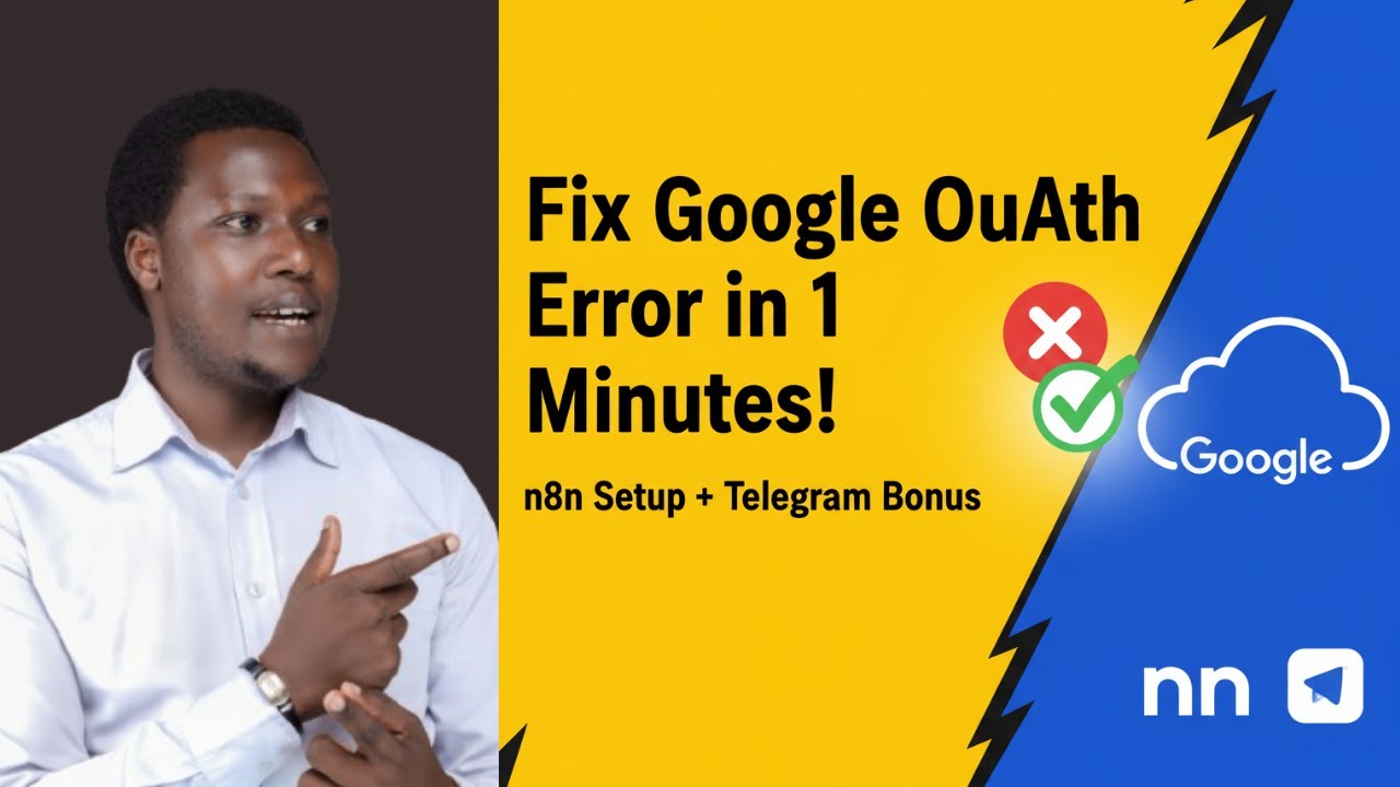 How to Fix Google OAuth “Access Blocked” Error in n8n Full Setup + Telegram Automation Guide