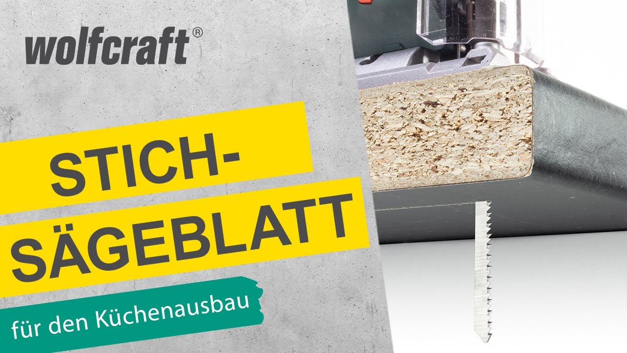 Stichs&auml;geblatt: Spezialblatt f&uuml;r saubere Schnitte durch K&uuml;chenarbeitsplatten | wolfcraft