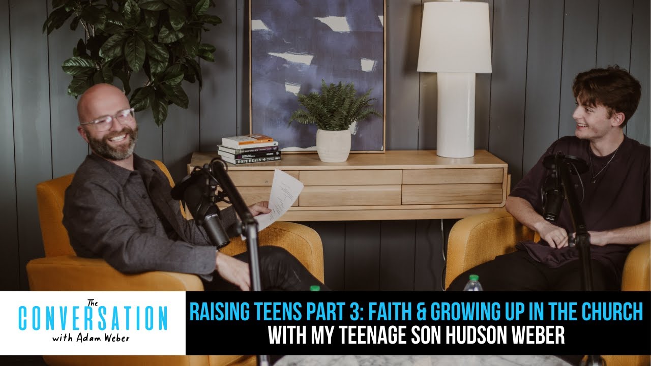 Episode #239 - Raising Teens Pt 3: Faith & Growing Up In The Church With My Teenage Son Hudson Weber