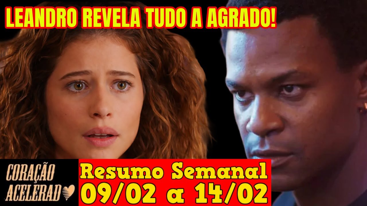 Coração Acelerado - 😍 Resumo Semanal da Novela Coração Acelerado de 09 a 14 de Fevereiro!
