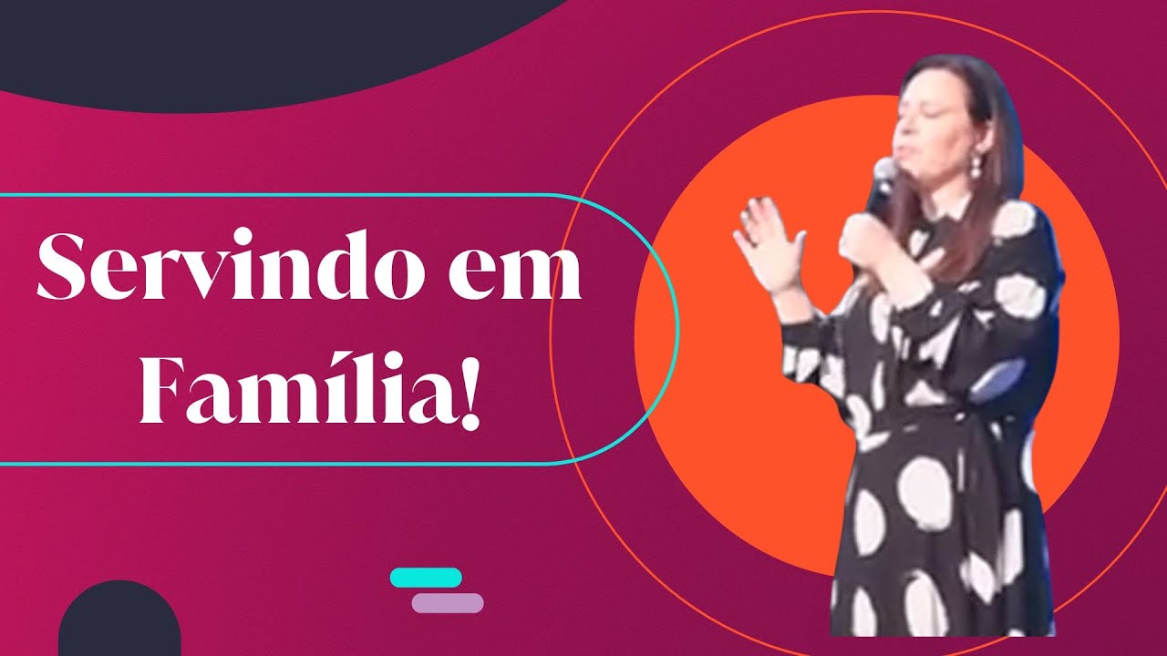 Helena Tannure - Servindo em Família
