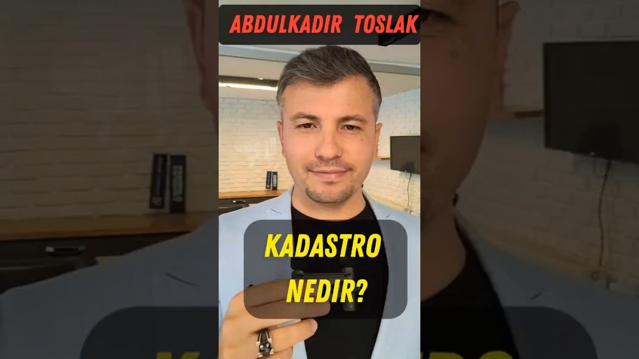 KADASTRO NEDİR? KADASTRO NE İ&Ccedil;İN YAPILIR?