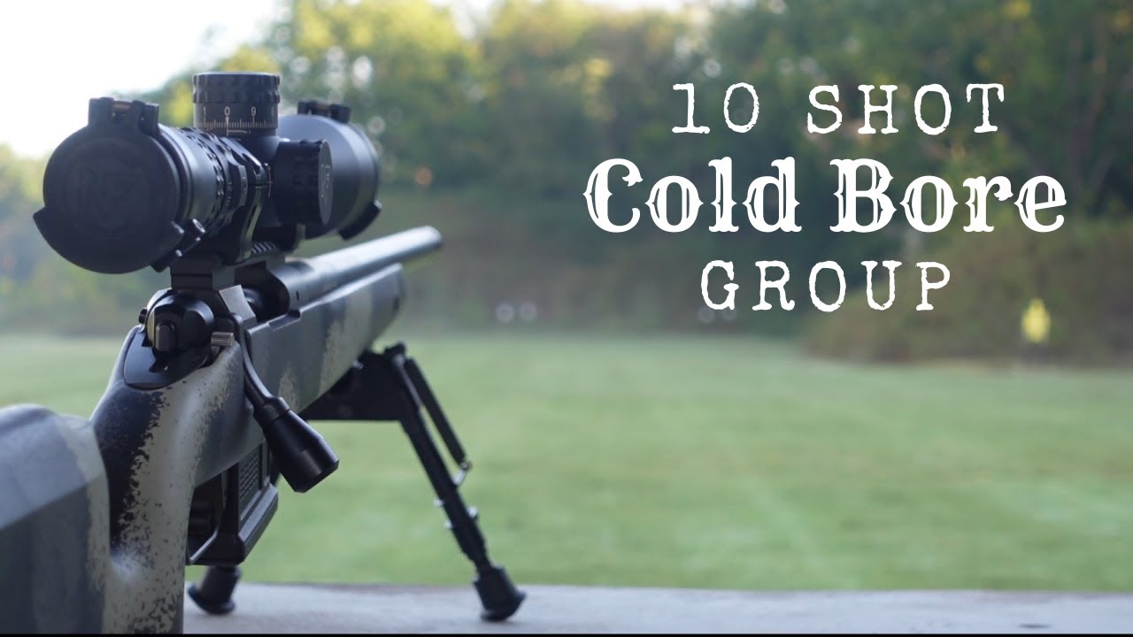 10 Shot Cold Bore Group