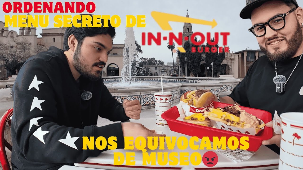 Menú secreto de In-N-Out 🍔 y un paseo fallido por Balboa Park 🤦‍♂️🎨