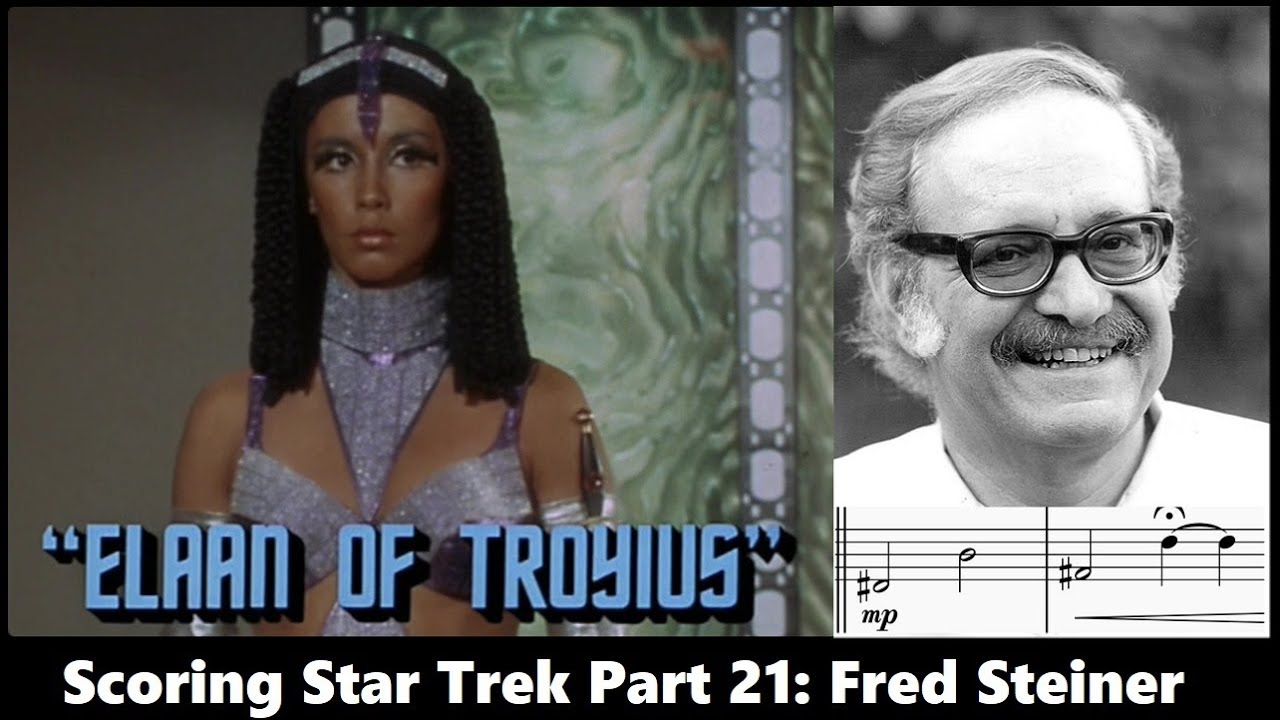 Scoring Star Trek 21: Fred Steiner - 