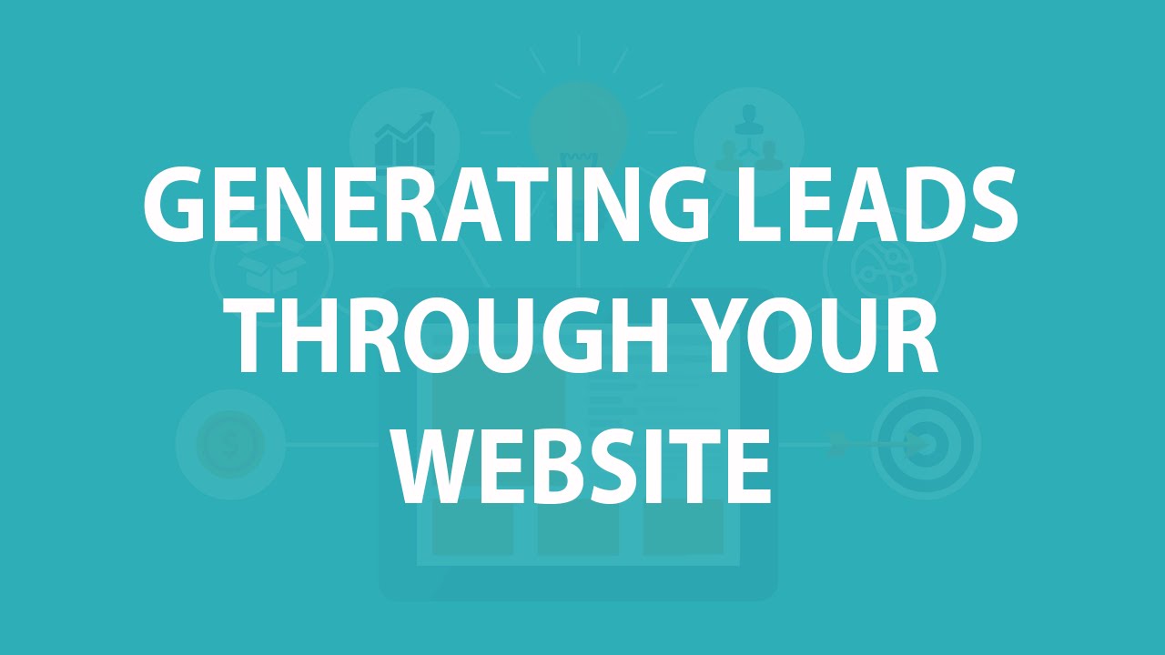 Generating leads through your website
