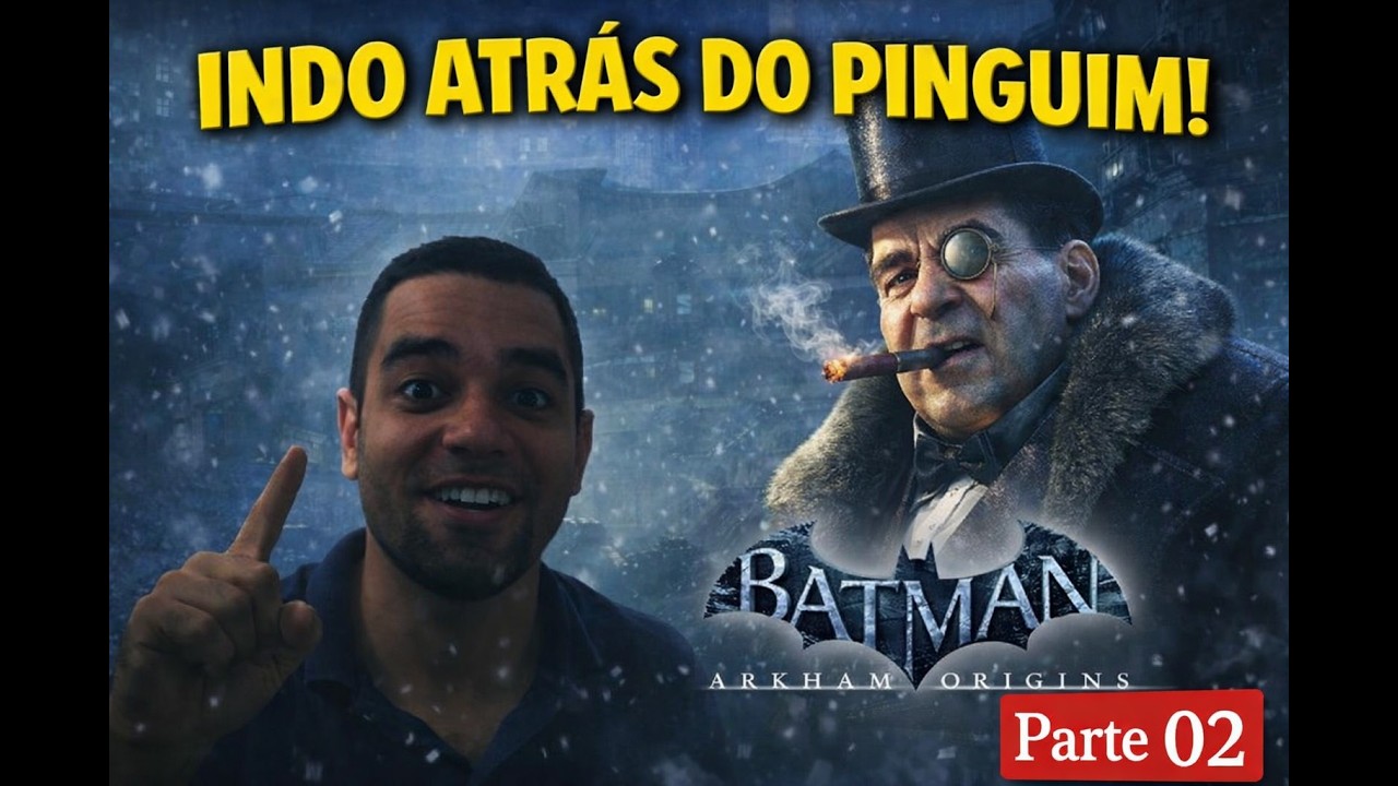 Indo atras do Pinguim parte 02