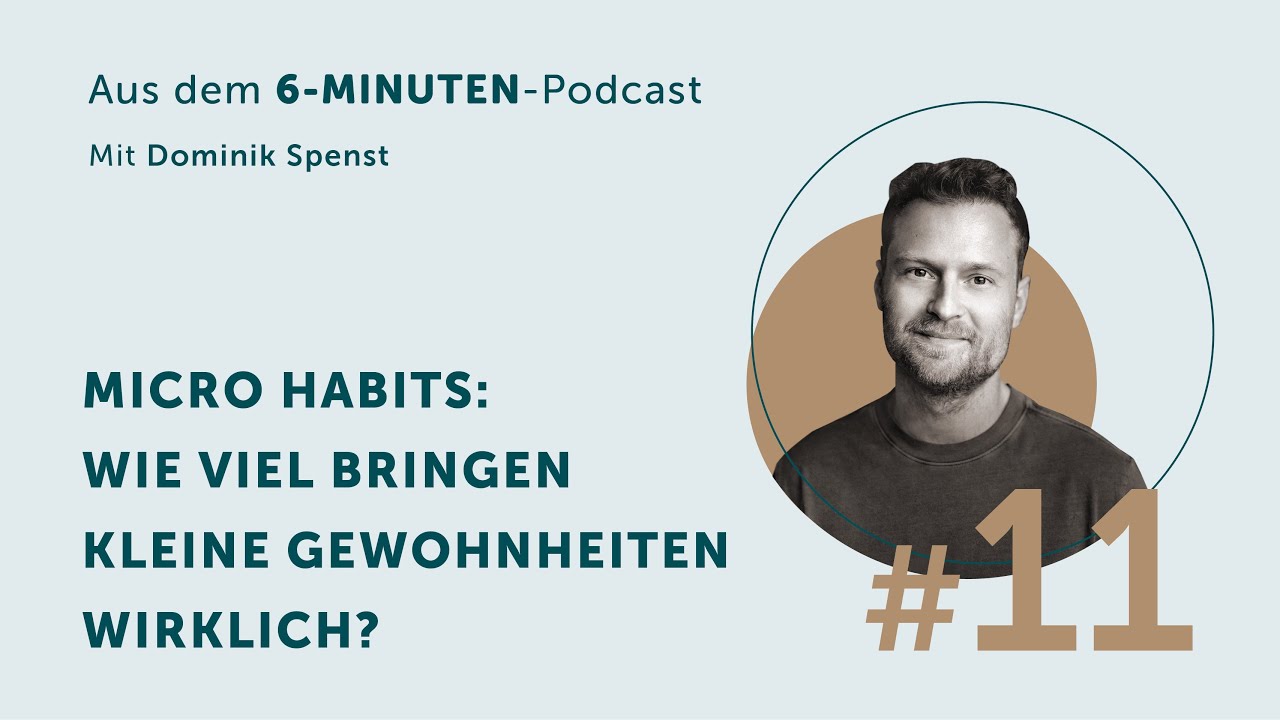 Micro Habits: Wie viel bringen kleine Gewohnheiten WIRKLICH? #11