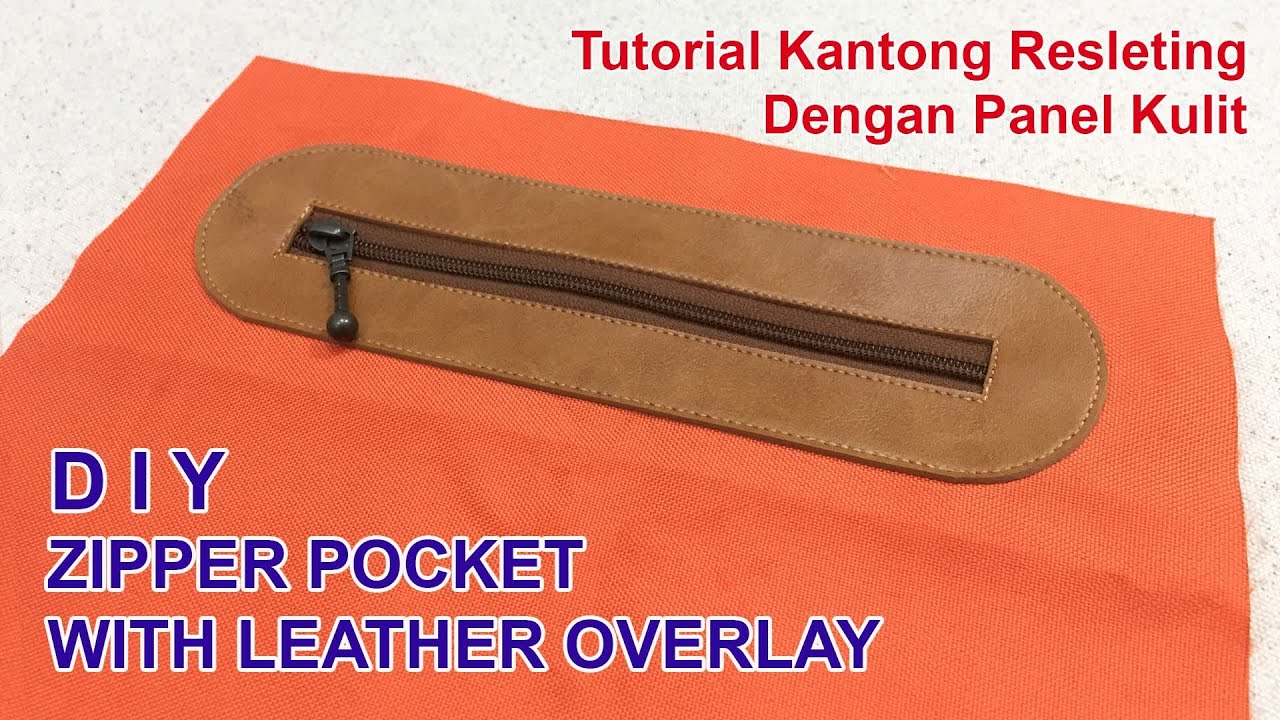 Zipper Pocket with Faux Leather Overlay - Cara Membuat Kantong Resleting Dengan Panel Kulit Sintetis
