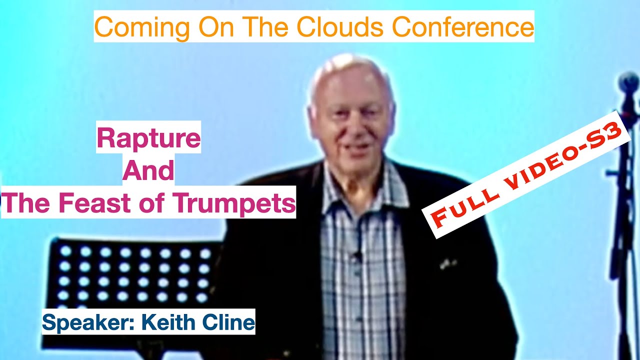 Coming On The Clouds-S3: Rapture And The Feast of Trumpets by Keith Cline