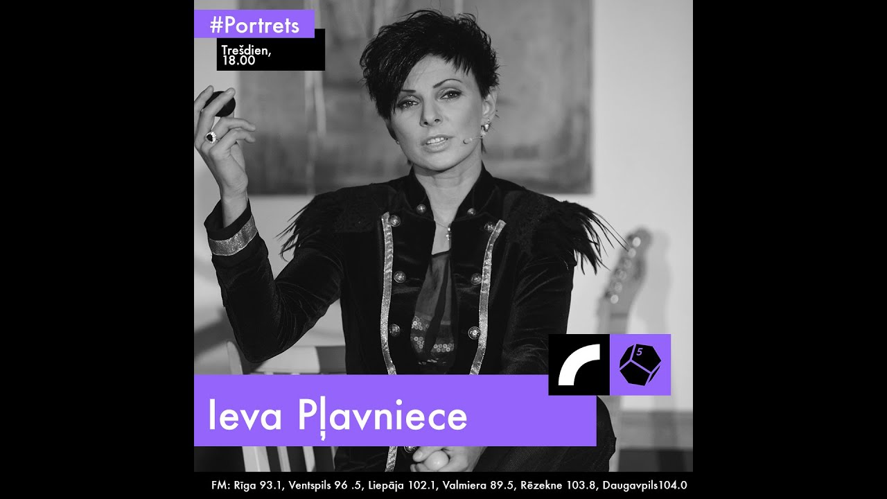 Portrets E62: IEVA PĻAVNIECE