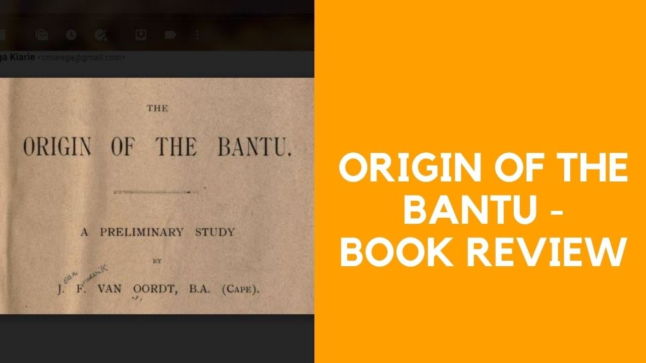 ORIGIN OF BANTU - BOOK REVIEW 1907
