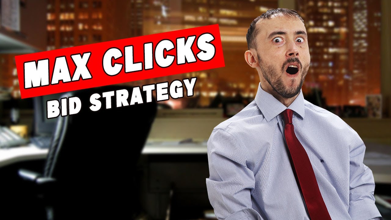 💡 ‘Max Clicks’ Bid Strategy - Why This Strategy Is Bunk, & What’s Much Better
