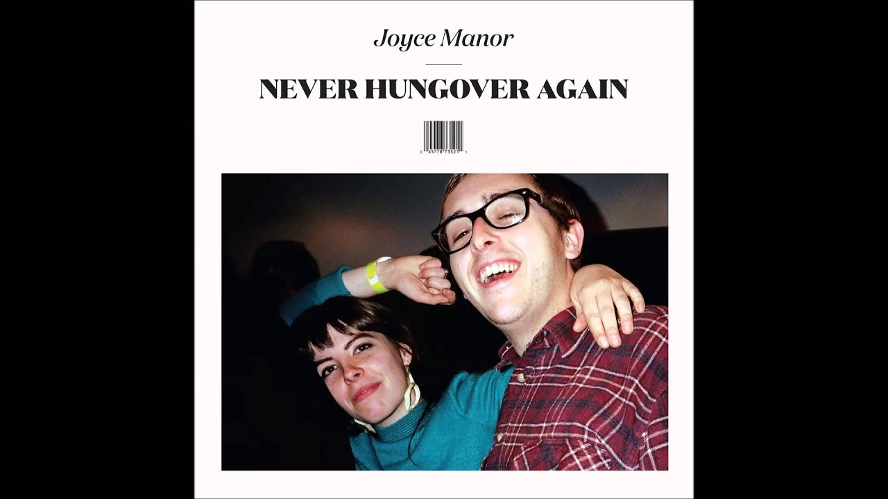 Joyce Manor - Never Hungover Again