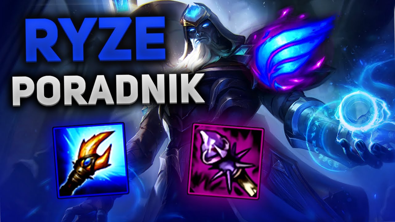 RYZE PORADNIK - League of Legends