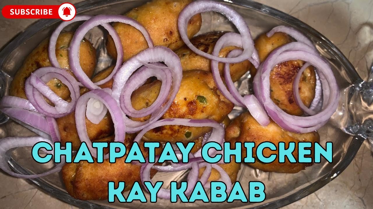 🔥 Chatpatay Chicken Kay Kabab 🔥#ChatpatayChickenKabab #ChickenKabab #DesiFood #SpicyFood