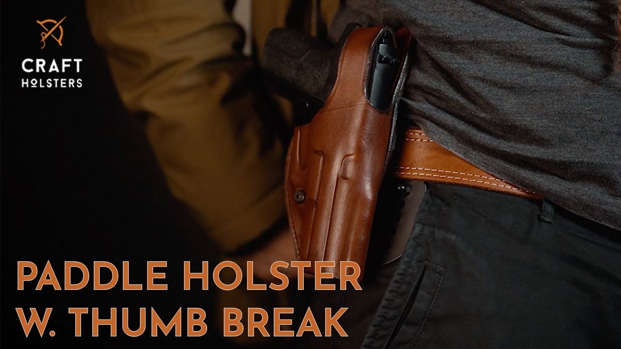 Leather Paddle Holster w Thumb Break l Craft Holsters Reviews