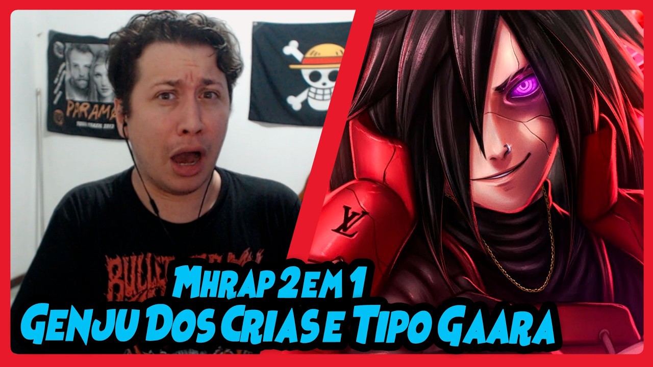 MHRAP 2 em 1 | Tipo Gaara | Kazekage | Tipo Itachi e Madara (Genju Dos Crias) | REACT DO MORENO