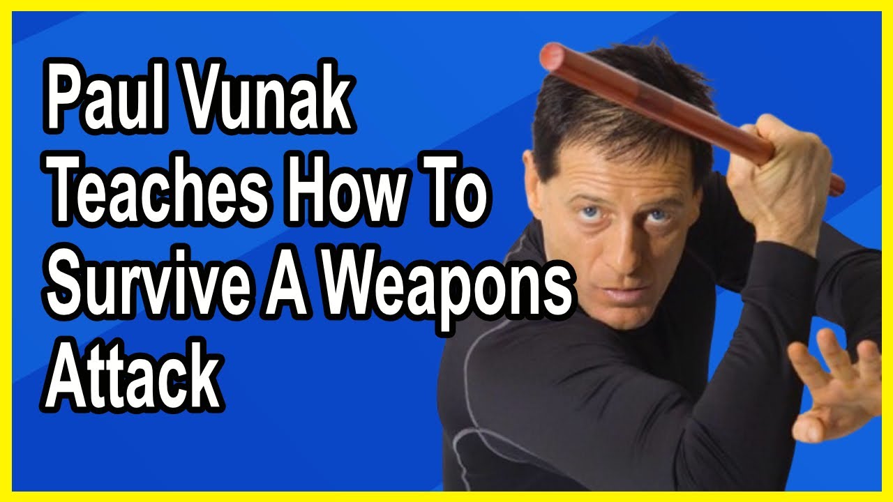 Paul Vunak Survive A Weapons Attack Without Having To Train For 20 Years
