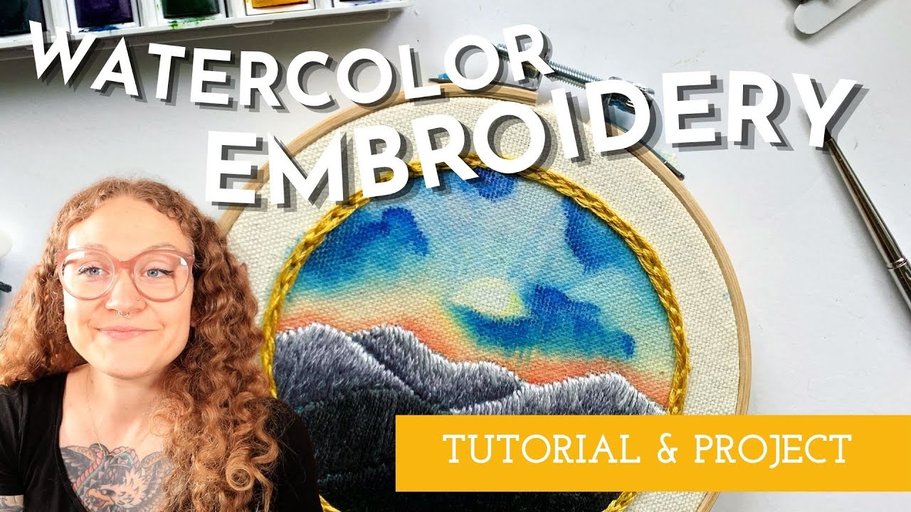 Mixed Media Watercolor and Embroidery [Beginner Embroidery Class]