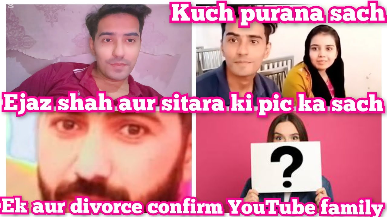 EJAZ SHAH AUR SITARA KI PIC KA SACH||EK AUR DIVORCE CONFIRM||SHAHRUKH AJMAL VLOGS 