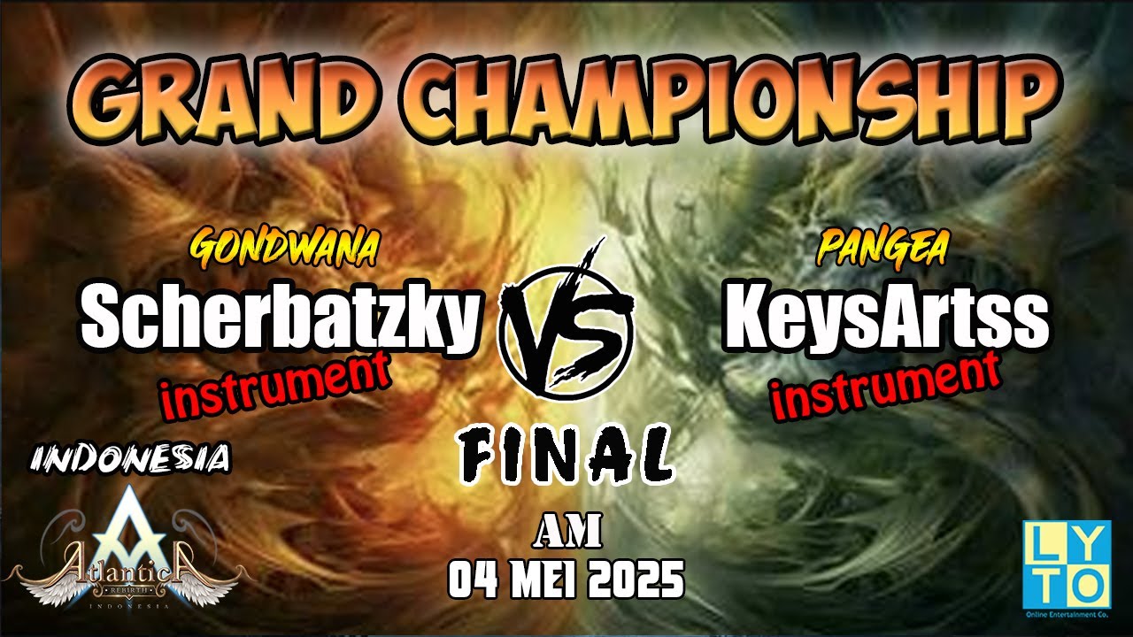 Final Scherbatzky vs KeysArtss AM Grand Championship 04 Mei 2025 | Atlantica Rebirth Indonesia