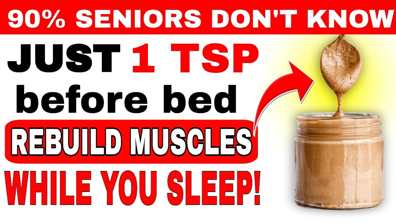 Top 3 Night Time Snacks For Seniors | Build Muscle While You Sleep