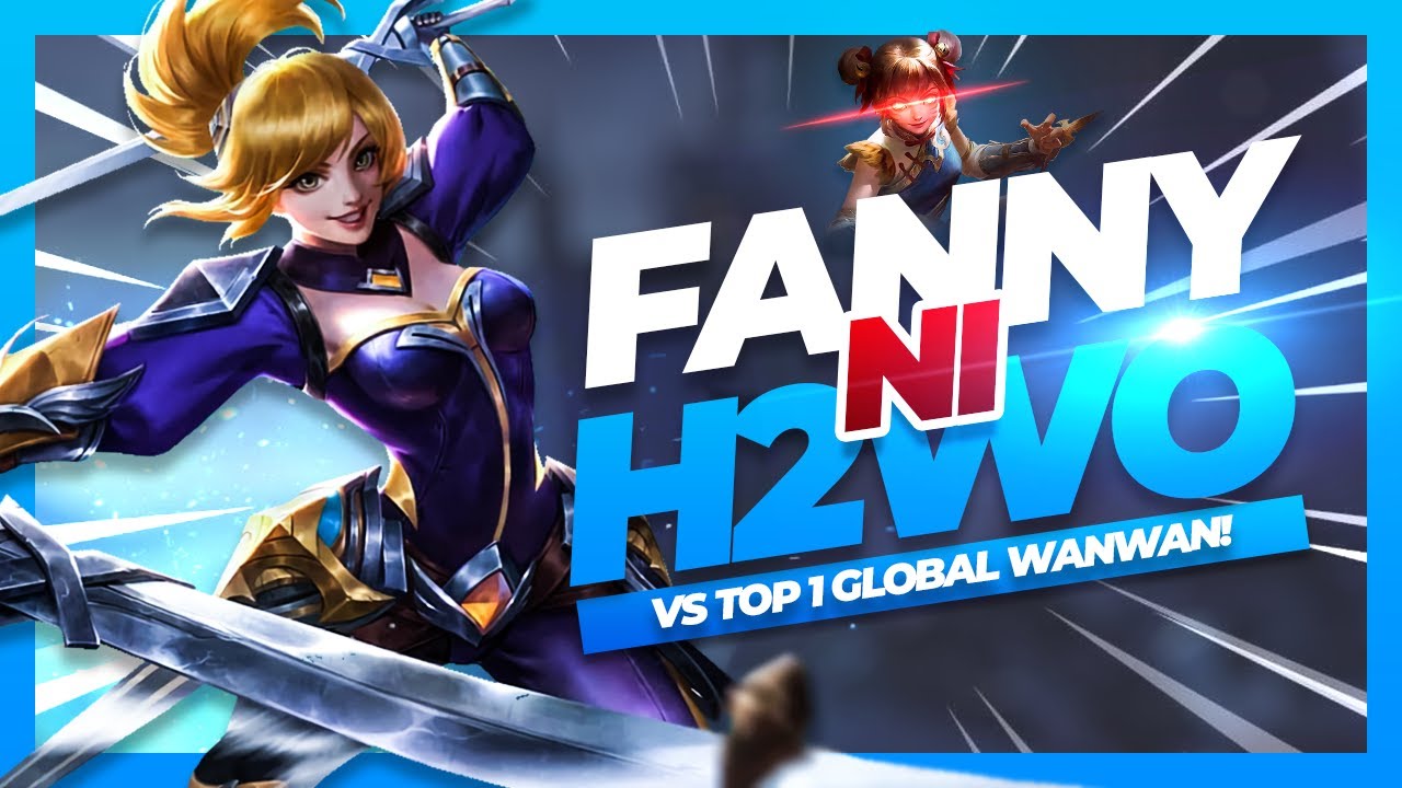 FANNY NI H2WO NAKALABAN ANG TOP 1 GLOBAL WANWAN