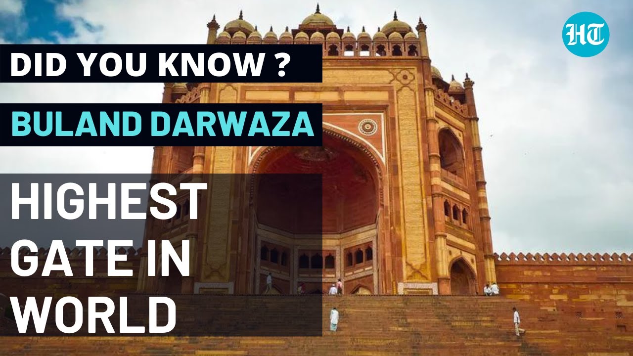 Highest Gate in World: Buland Darwaza | Did You Know